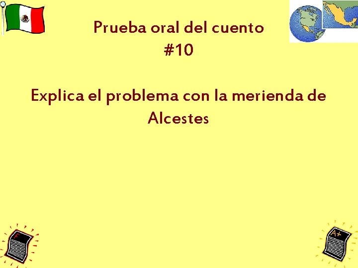 Prueba oral del cuento #10 Explica el problema con la merienda de Alcestes 