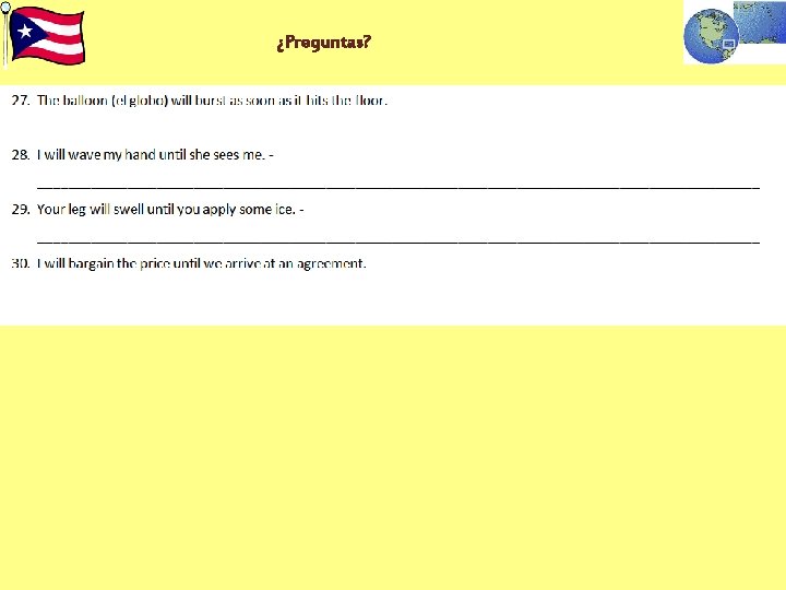 ¿Preguntas? ¿Preguntas?