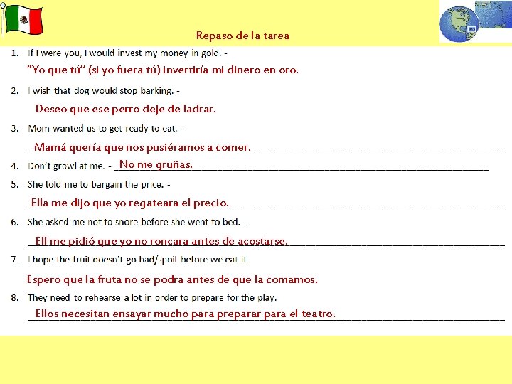 Repaso de la tarea “Yo que tú” (si yo fuera tú) invertiría mi dinero