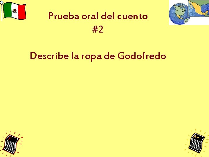 Prueba oral del cuento #2 Describe la ropa de Godofredo 