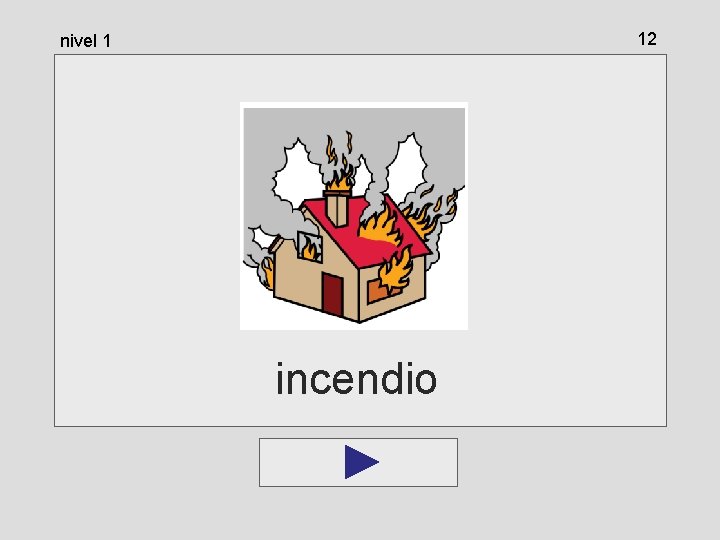 12 nivel 1 incendio 12 nivel 1 incendio