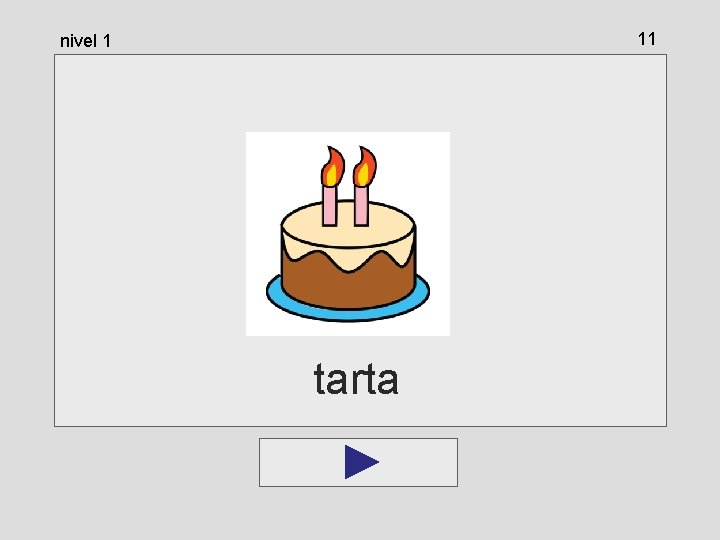 11 nivel 1 tarta 11 nivel 1 tarta