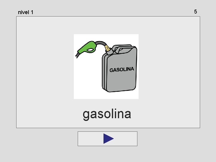 5 nivel 1 gasolina 5 nivel 1 gasolina