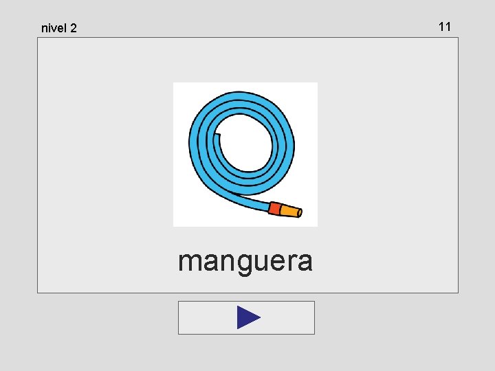 11 nivel 2 manguera 11 nivel 2 manguera