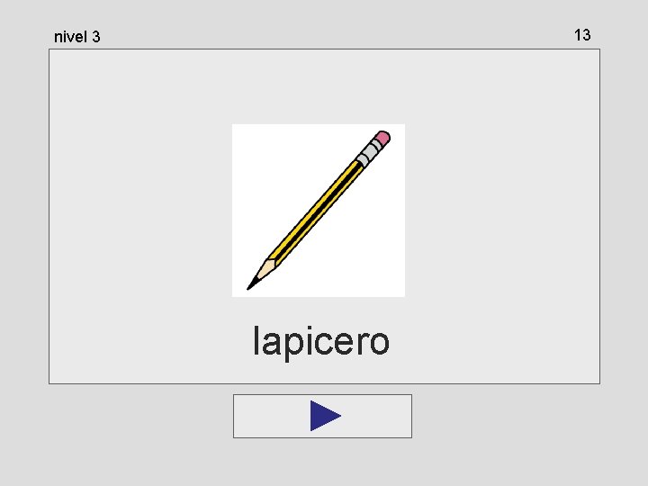 13 nivel 3 lapicero 13 nivel 3 lapicero