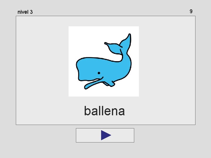 9 nivel 3 ballena 9 nivel 3 ballena