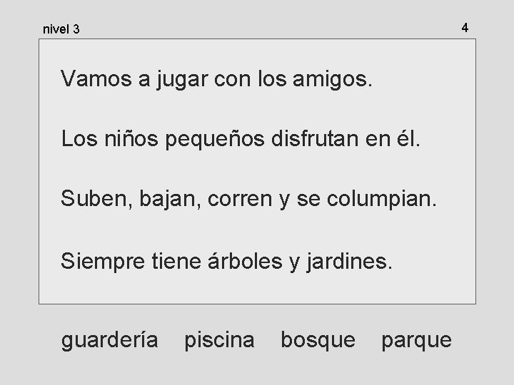 4 nivel 3 Vamos a jugar con los amigos. Los niños pequeños disfrutan en 4 nivel 3 Vamos a jugar con los amigos. Los niños pequeños disfrutan en