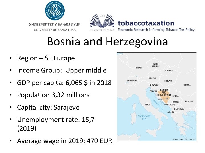 Bosnia and Herzegovina • Region – SE Europe • Income Group: Upper middle •