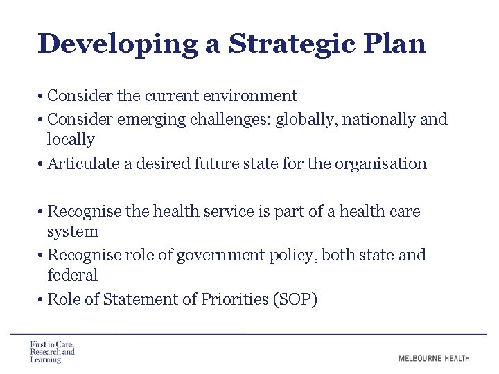 Developing a Strategic Plan • Consider the current environment • Consider emerging challenges: globally, Developing a Strategic Plan • Consider the current environment • Consider emerging challenges: globally,
