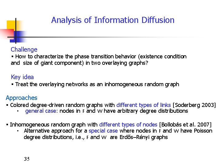 Analysis of Information Diffusion Challenge § How to characterize the phase transition behavior (existence