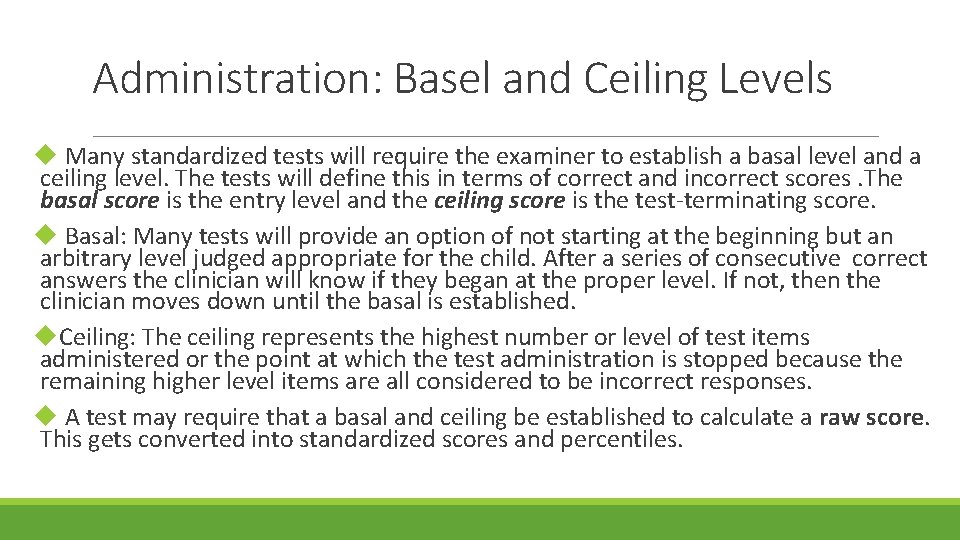Administration: Basel and Ceiling Levels u Many standardized tests will require the examiner to Administration: Basel and Ceiling Levels u Many standardized tests will require the examiner to