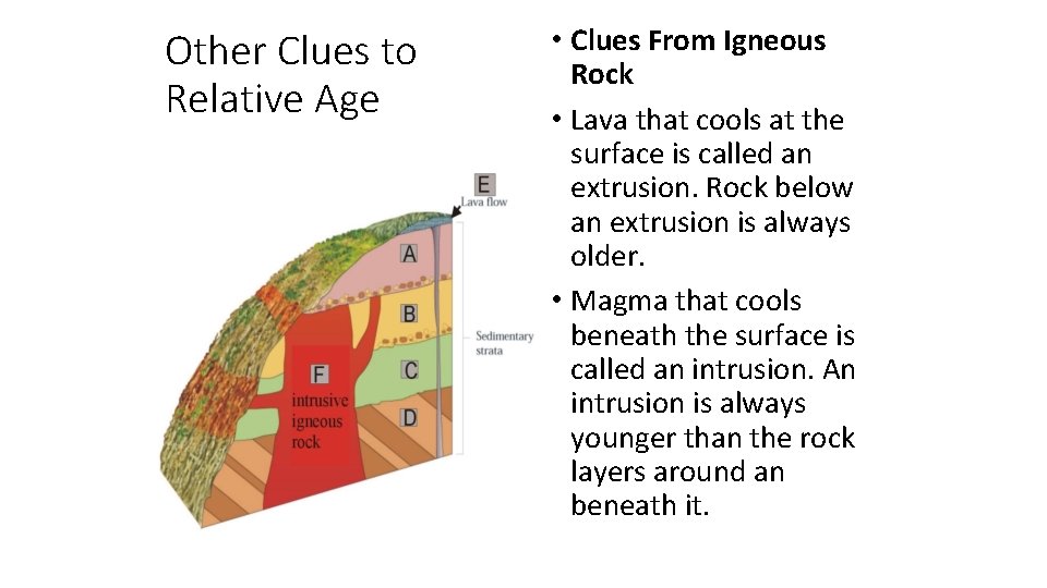 Other Clues to Relative Age • Clues From Igneous Rock • Lava that cools