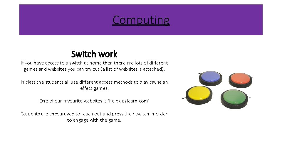 Computing Switch work If you have access to a switch at home then there