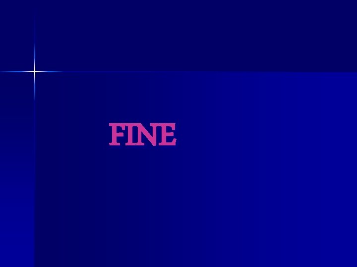 FINE 