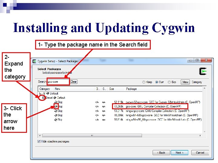 Installing and Updating Cygwin 1 - Type the package name in the Search field