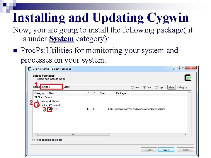 Installing and Updating Cygwin Now, you are going to install the following package( it