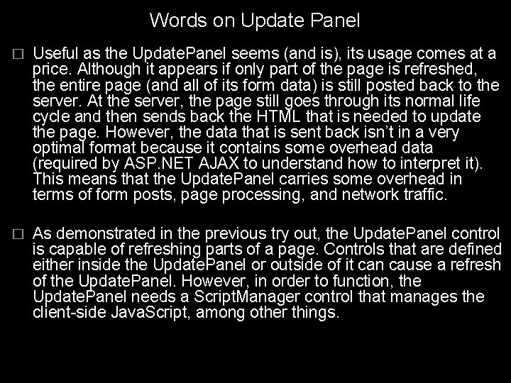 Words on Update Panel � Useful as the Update. Panel seems (and is), its