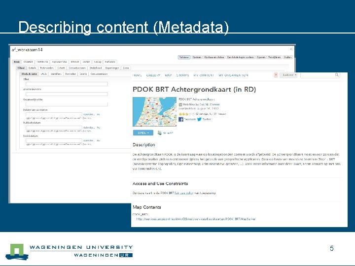 Describing content (Metadata) 5 