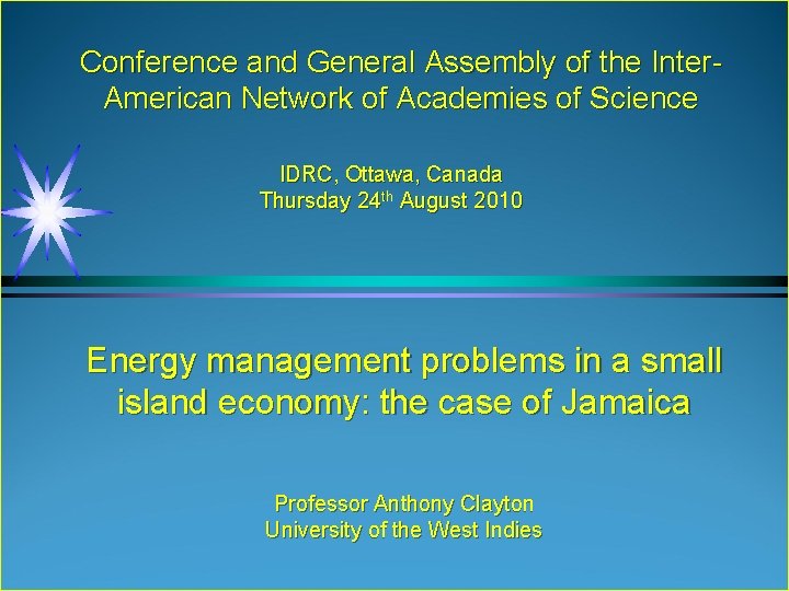 Conference and General Assembly of the Inter. American Network of Academies of Science IDRC,