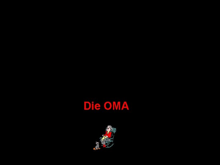 Die OMA 