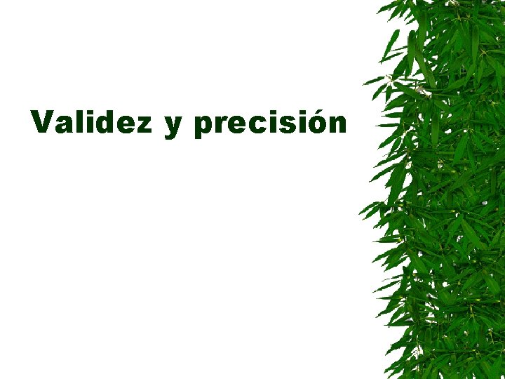 Validez y precisión 