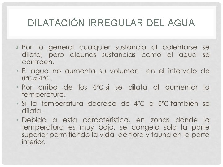 DILATACIÓN IRREGULAR DEL AGUA • 