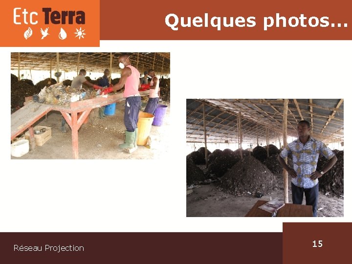 Quelques photos… Réseau Projection 15 