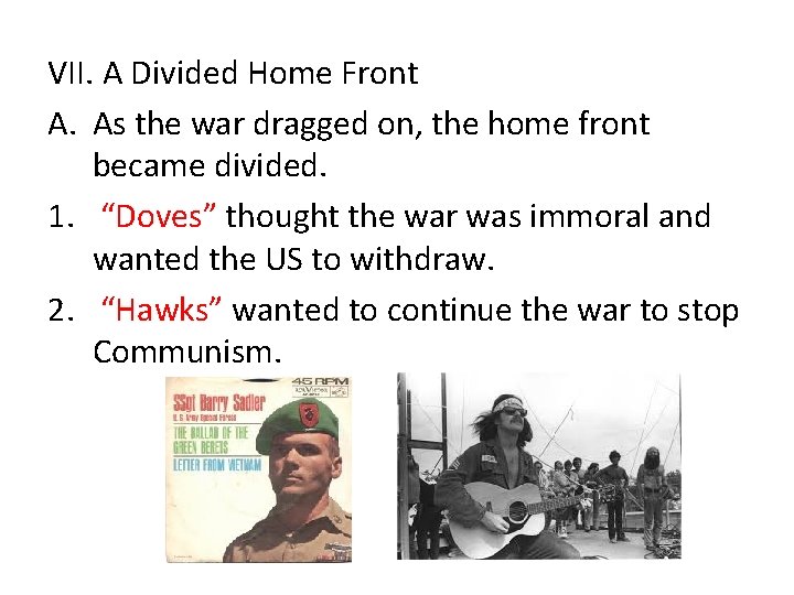 VII. A Divided Home Front A. As the war dragged on, the home front