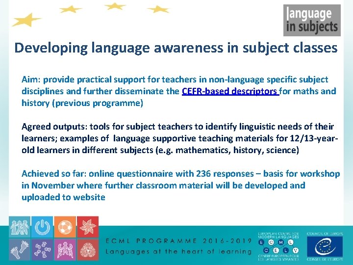 Developing language awareness in subject classes Aim: provide practical support for teachers in non-language