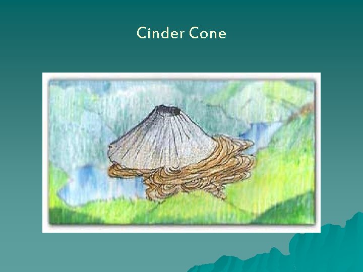 Cinder Cone 