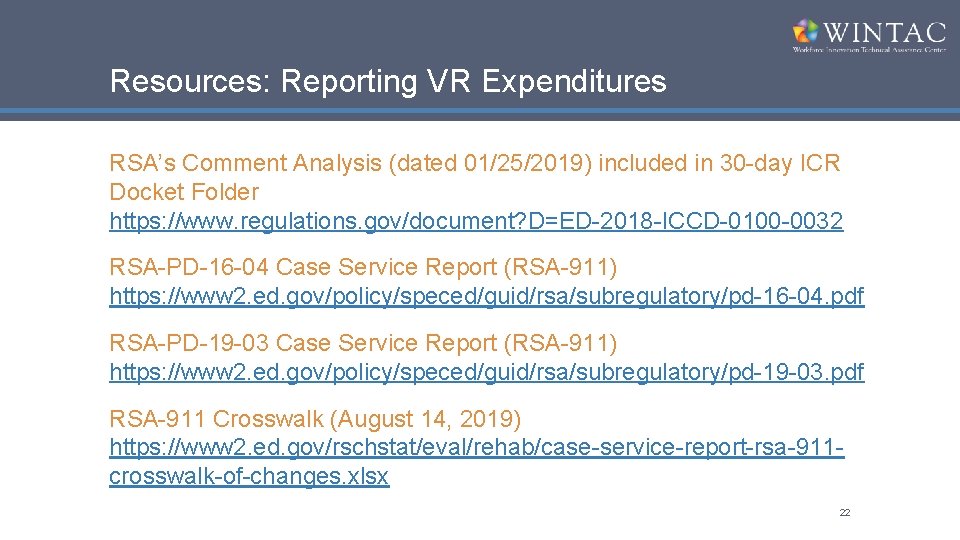 Resources: Reporting VR Expenditures RSA’s Comment Analysis (dated 01/25/2019) included in 30 -day ICR