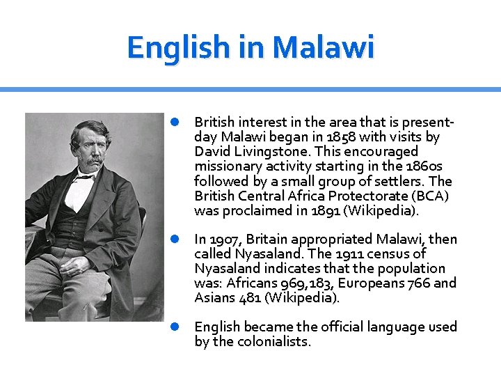 English in Malawi British interest in the area that is present- day Malawi began