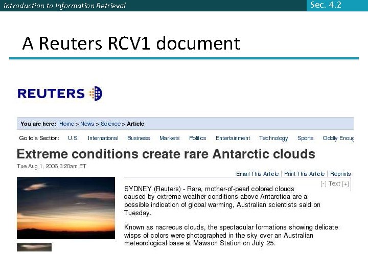 Introduction to Information Retrieval A Reuters RCV 1 document Sec. 4. 2 
