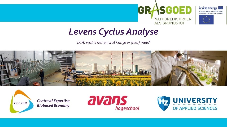 Levens Cyclus Analyse LCA: wat is het en wat kan je er (niet) mee?