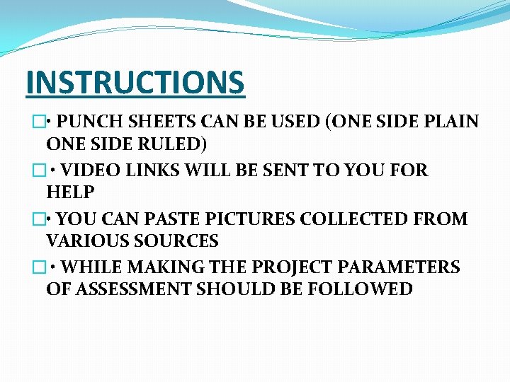 INSTRUCTIONS � • PUNCH SHEETS CAN BE USED (ONE SIDE PLAIN ONE SIDE RULED)