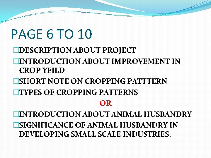 PAGE 6 TO 10 �DESCRIPTION ABOUT PROJECT �INTRODUCTION ABOUT IMPROVEMENT IN CROP YEILD �SHORT