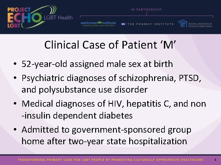 Clinical Case of Patient ‘M’ • 52 -year-old assigned male sex at birth •