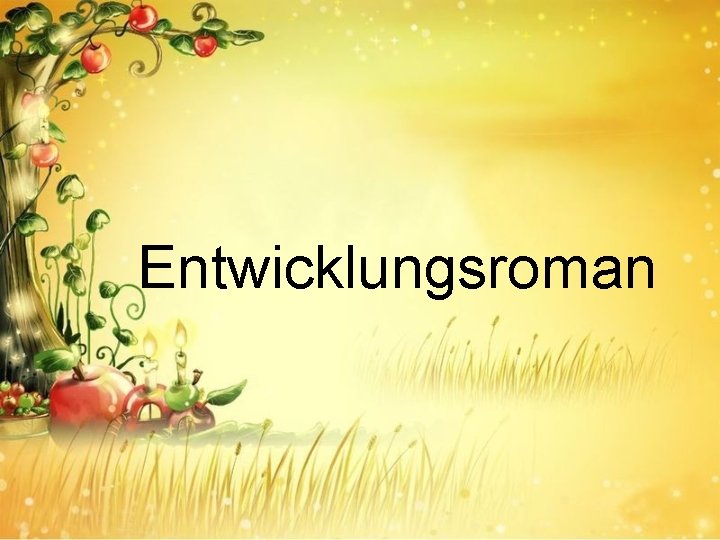 Entwicklungsroman 