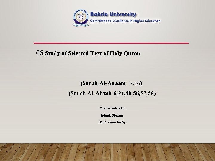 05. Study of Selected Text of Holy Quran (Surah Al-Anaam ) 152 -154 (Surah