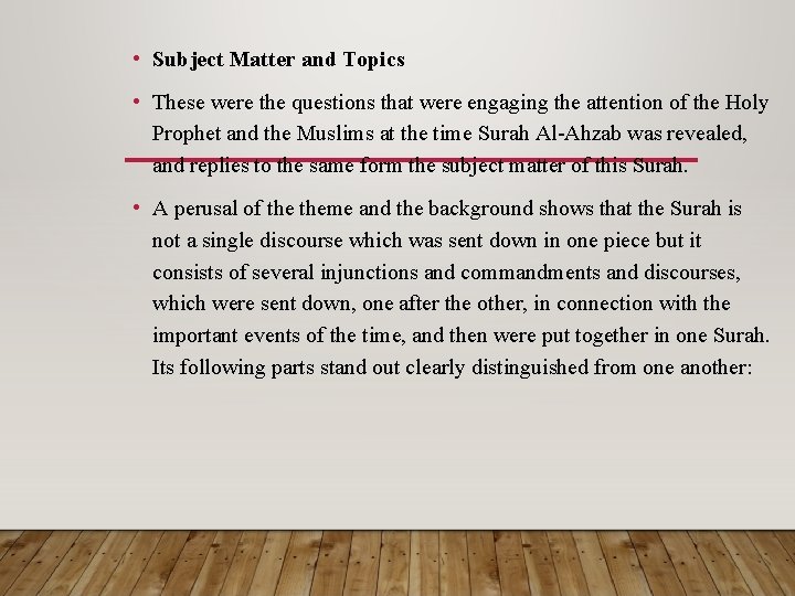  • Subject Matter and Topics • These were the questions that were engaging