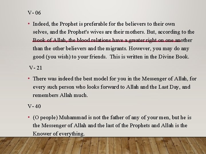 V- 06 • Indeed, the Prophet is preferable for the believers to their own