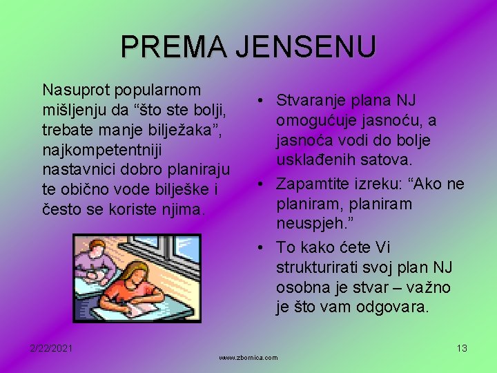 PREMA JENSENU Nasuprot popularnom mišljenju da “što ste bolji, trebate manje bilježaka”, najkompetentniji nastavnici