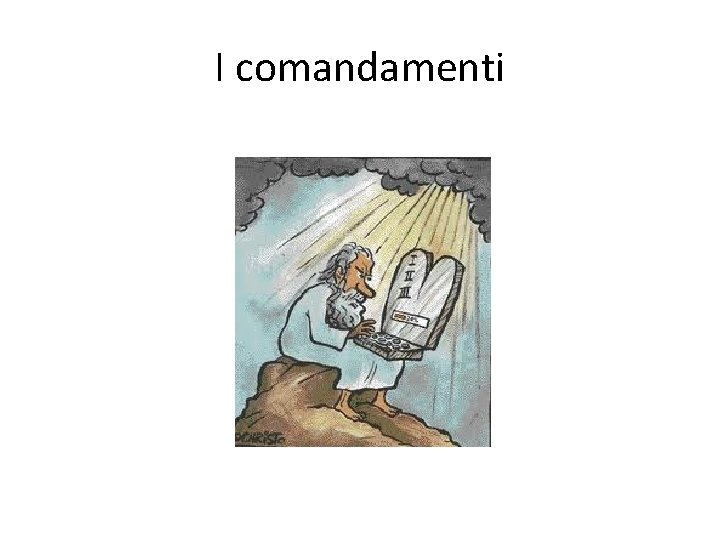 I comandamenti 