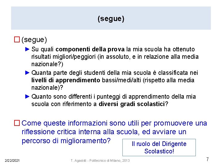 (segue) � (segue) ► Su quali componenti della prova la mia scuola ha ottenuto