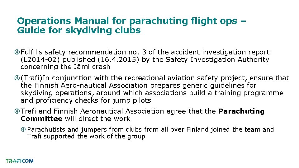 Operations Manual for parachuting flight ops – Guide for skydiving clubs Fulfills safety recommendation