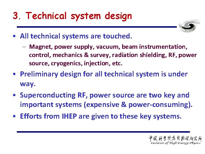 3. Technical system design • All technical systems are touched. – Magnet, power supply,