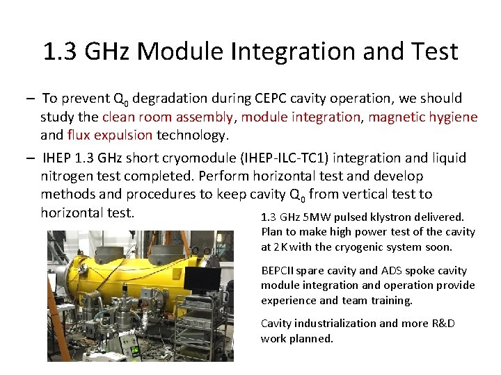 1. 3 GHz Module Integration and Test – To prevent Q 0 degradation during