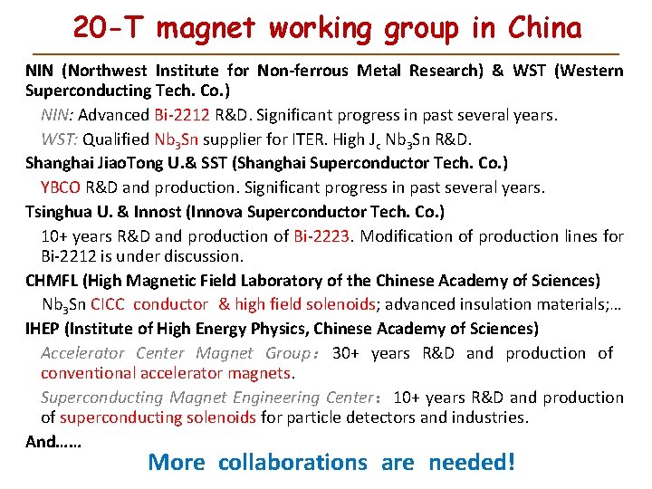 20 -T magnet working group in China NIN (Northwest Institute for Non-ferrous Metal Research)