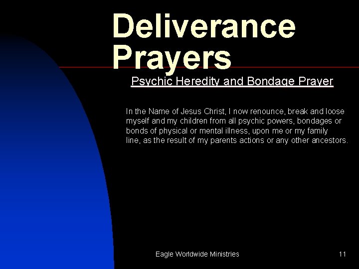 Deliverance Prayers Psychic Heredity and Bondage Prayer In the Name of Jesus Christ, I
