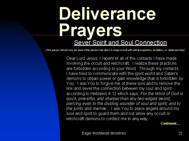 Deliverance Prayers Sever Spirit and Soul Connection (This prayer should only be used if